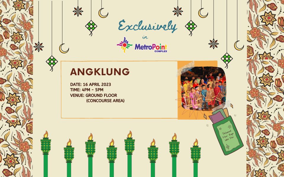date 28 march 2023 - 27 april 2023 Time 10AM - 10PM VENUE INFORMATION COUNTER GROUND FLOOR (2)
